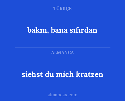 bakın, bana sıfırdan - siehst du mich kratzen