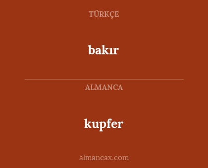 kupfer - bakır