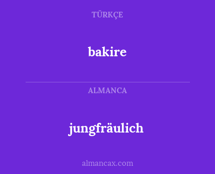 jungfräulich - bakire
