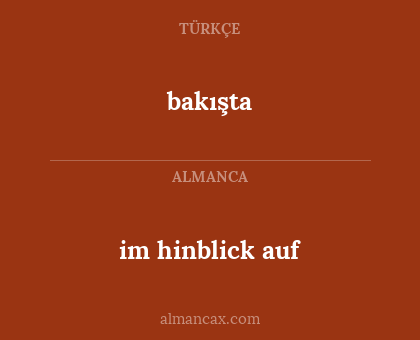 im hinblick auf - bakışta