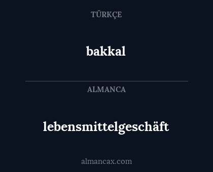 lebensmittelgeschäft - bakkal