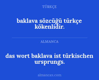 baklava sözcüğü türkçe kökenlidir. - das wort baklava ist türkischen ursprungs.