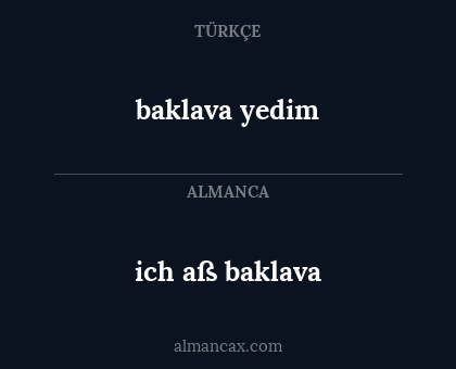 baklava yedim - ich aß baklava