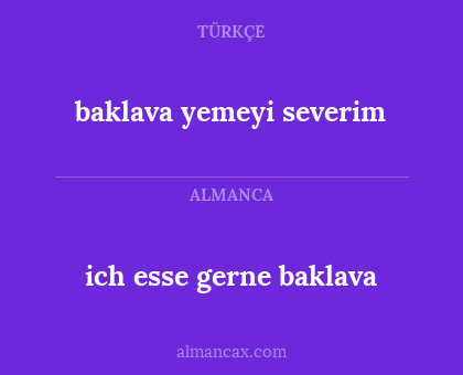 ich esse gerne baklava - baklava yemeyi severim