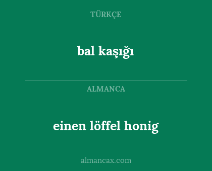 einen löffel honig - bal kaşığı