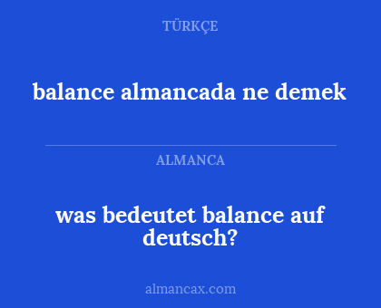 was bedeutet balance auf deutsch? - balance almancada ne demek