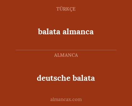 balata almanca - deutsche balata