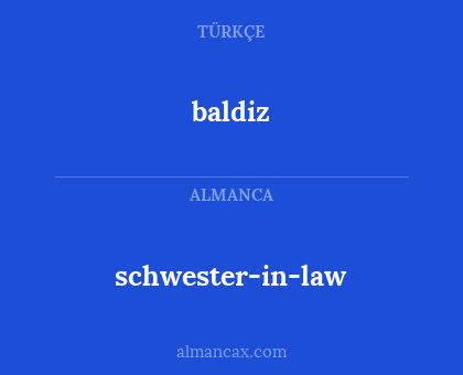 baldiz - schwester-in-law