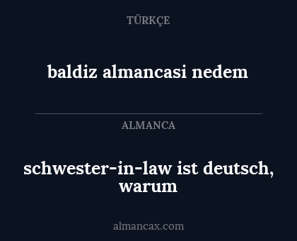 baldiz almancasi nedem - schwester-in-law ist deutsch, warum