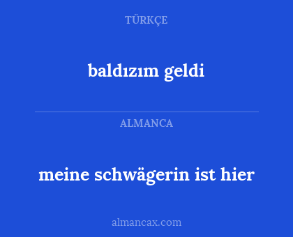 meine schwägerin ist hier - baldızım geldi