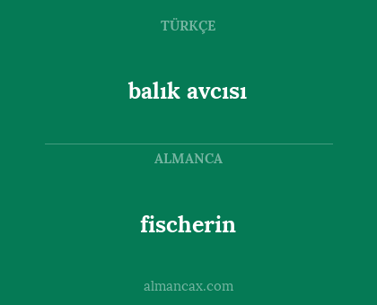 fischerin - balık avcısı