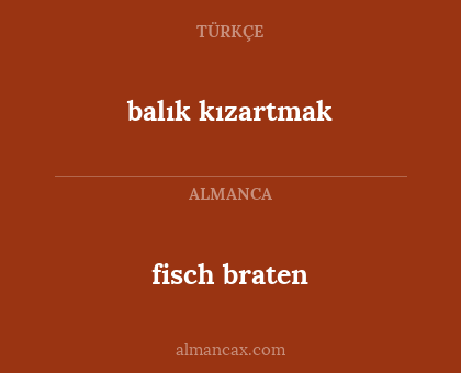 balık kızartmak - fisch braten