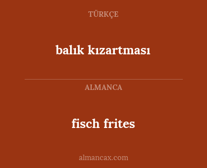 fisch frites - balık kızartması