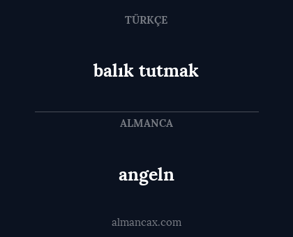 balık tutmak - angeln