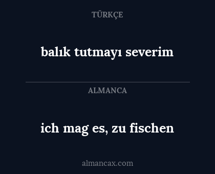 balık tutmayı severim - ich mag es, zu fischen