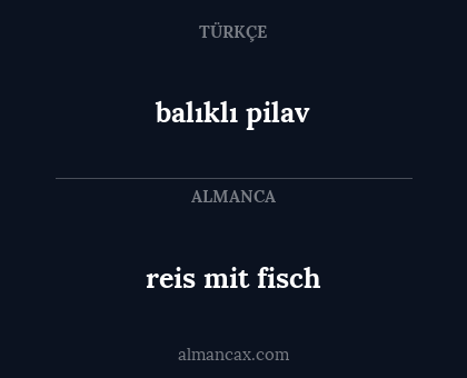 balıklı pilav - reis mit fisch