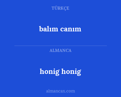 balım canım - honig honig