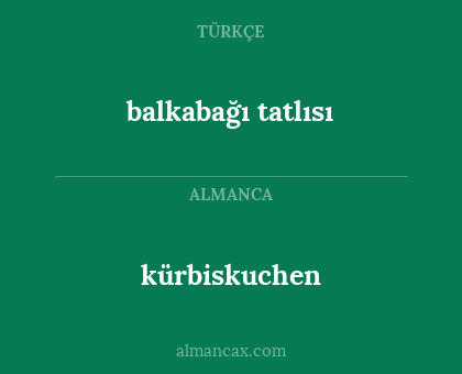 balkabağı tatlısı - kürbiskuchen