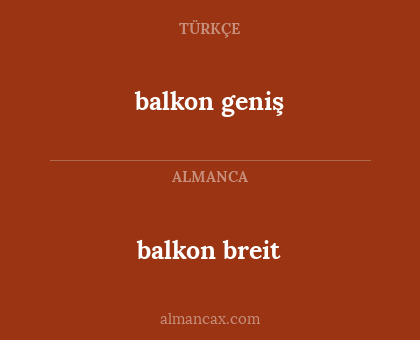balkon geniş - balkon breit