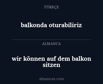 balkonda oturabiliriz - wir können auf dem balkon sitzen