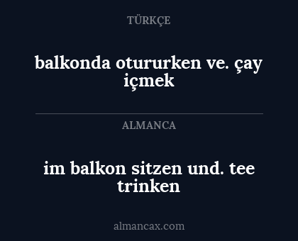im balkon sitzen und. tee trinken - balkonda otururken ve. çay içmek
