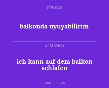 ich kann auf dem balkon schlafen - balkonda uyuyabilirim