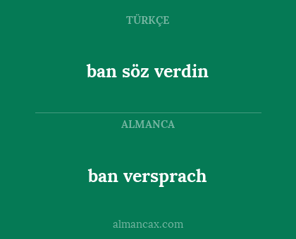 ban söz verdin - ban versprach