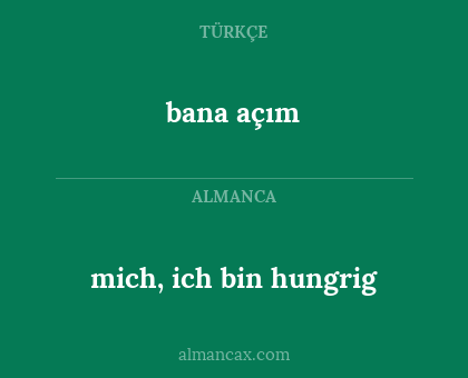 bana açım - mich, ich bin hungrig