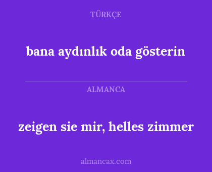 zeigen sie mir, helles zimmer - bana aydınlık oda gösterin