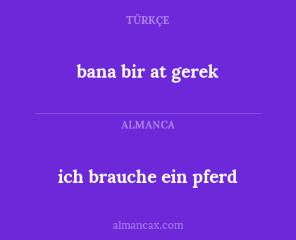ich brauche ein pferd - bana bir at gerek