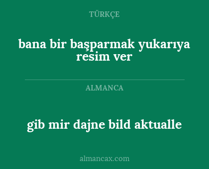 gib mir dajne bild aktualle - bana bir başparmak yukarıya resim ver