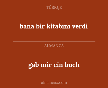 gab mir ein buch - bana bir kitabını verdi