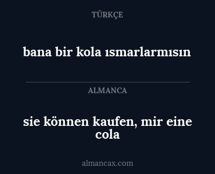 sie können kaufen, mir eine cola - bana bir kola ısmarlarmısın