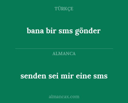 senden sei mir eine sms - bana bir sms gönder
