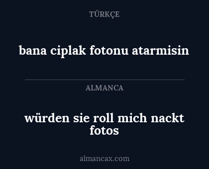 bana ciplak fotonu atarmisin - würden sie roll mich nackt fotos