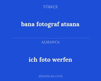 bana fotograf atsana - ich foto werfen
