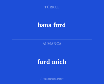 furd mich - bana furd