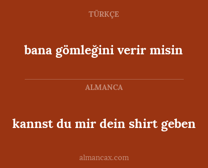 bana gömleğini verir misin - kannst du mir dein shirt geben