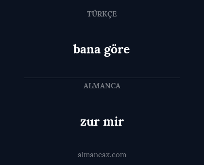 zur mir - bana göre