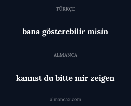 bana gösterebilir misin - kannst du bitte mir zeigen