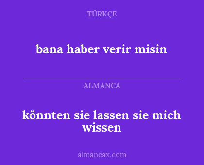 bana haber verir misin - könnten sie lassen sie mich wissen