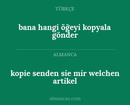 bana hangi öğeyi kopyala gönder - kopie senden sie mir welchen artikel