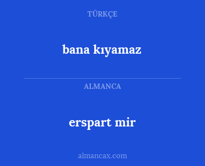 bana kıyamaz - erspart mir