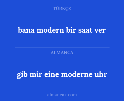 gib mir eine moderne uhr - bana modern bir saat ver
