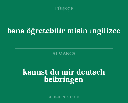 bana öğretebilir misin ingilizce - kannst du mir deutsch beibringen