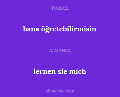 bana öğretebilirmisin - lernen sie mich