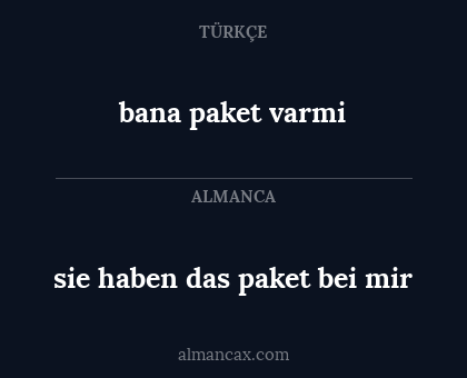 sie haben das paket bei mir - bana paket varmi
