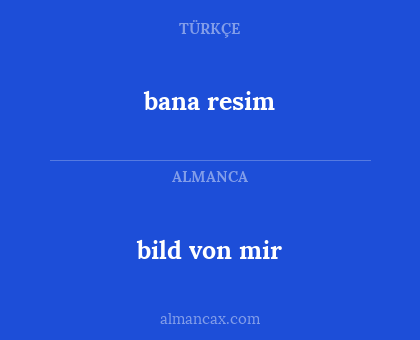 bana resim - bild von mir