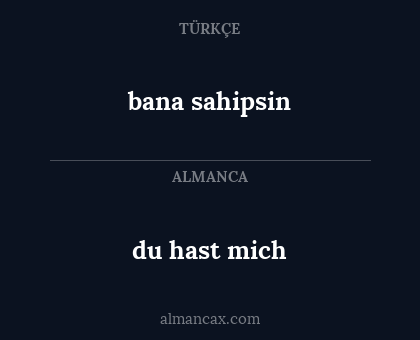 du hast mich - bana sahipsin