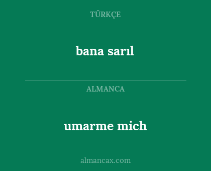 umarme mich - bana sarıl
